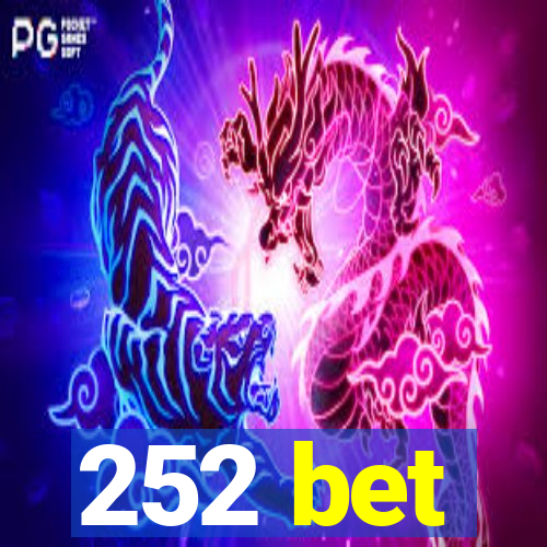 252 bet